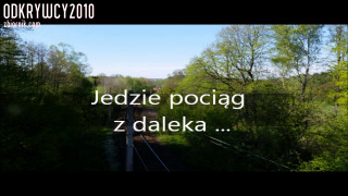 Jedzie pociąg ...